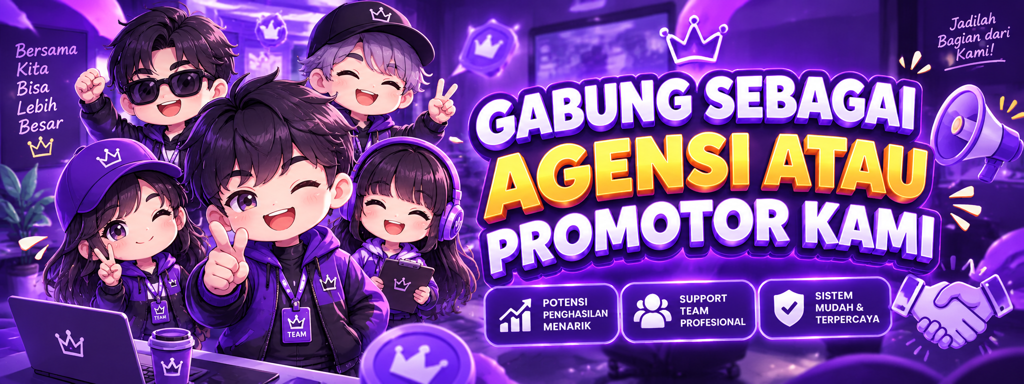GABUNG SEBAGAI AGENSI ATAU PROMOTOR KAMI